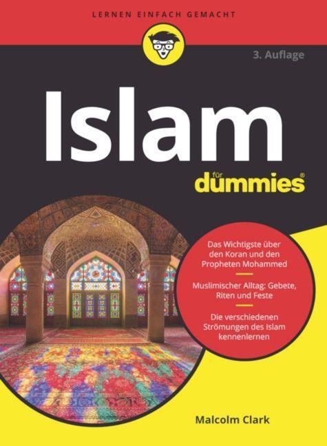 Cover: 9783527720231 | Islam für Dummies | Malcolm R. Clark | Taschenbuch | für Dummies