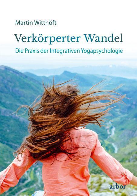 Cover: 9783867812832 | Verkörperter Wandel | Die Praxis der Integrativen Yogapsychologie