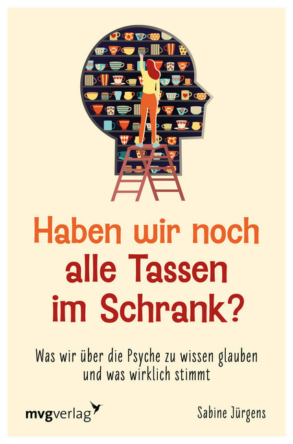 Cover: 9783747401583 | Haben wir noch alle Tassen im Schrank? | Sabine Jürgens | Taschenbuch