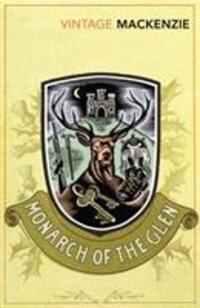 Cover: 9780099529545 | The Monarch of the Glen | Compton Mackenzie | Taschenbuch | Englisch