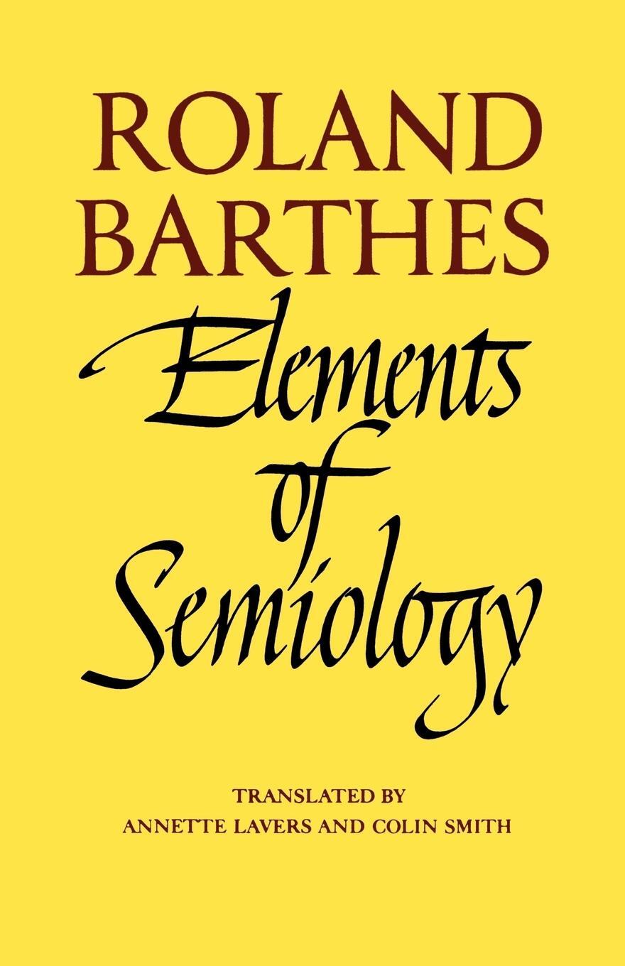 Cover: 9780374521462 | Elements of Semiology | Roland Barthes (u. a.) | Taschenbuch | 1977