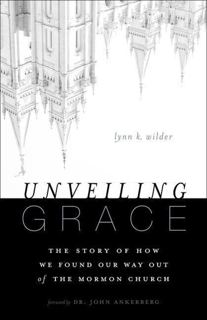 Cover: 9780310331124 | Unveiling Grace: The Story of How We Found Our Way Out of the...