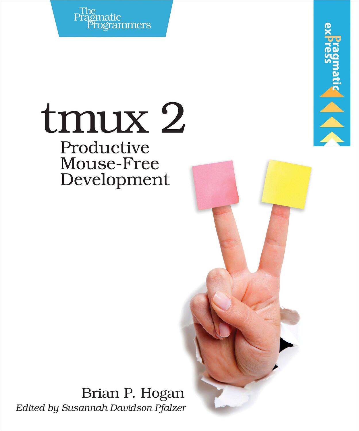 Cover: 9781680502213 | Tmux 2: Productive Mouse-Free Development | Brian P. Hogan | Buch