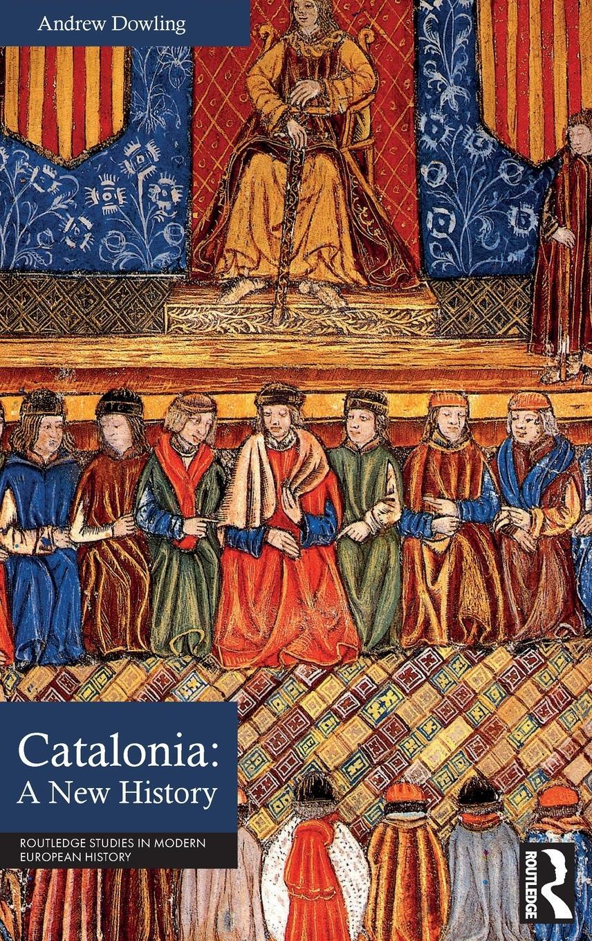 Cover: 9781032111926 | Catalonia | A New History | Andrew Dowling | Buch | Englisch | 2022