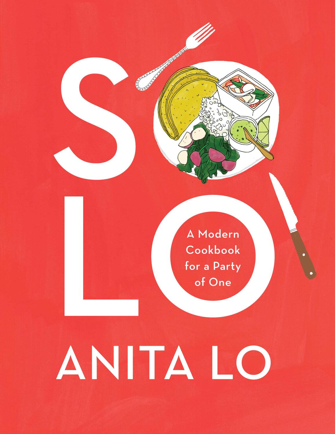 Cover: 9780451493606 | Solo: A Modern Cookbook for a Party of One | Anita Lo | Buch | 2018