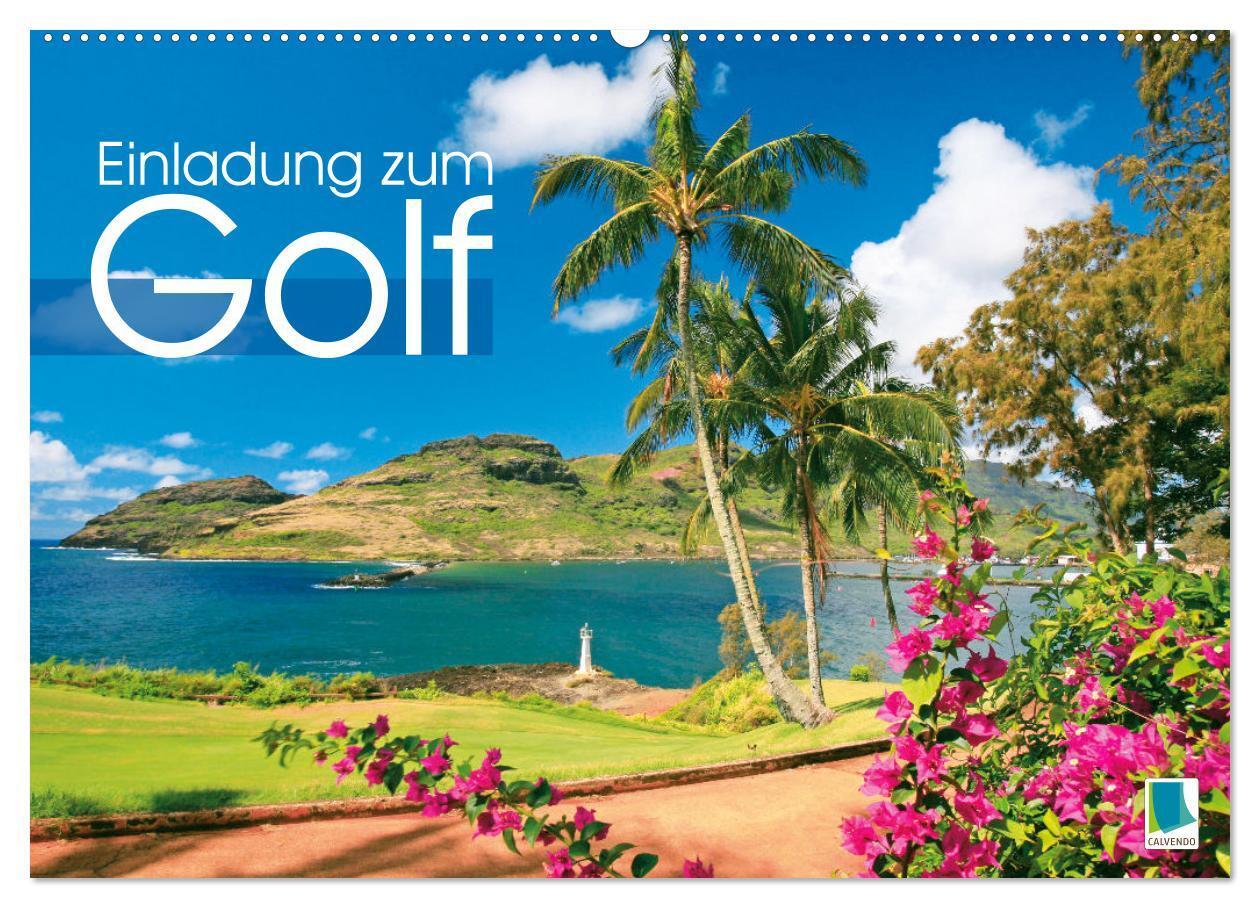 Cover: 9783383875038 | Einladung zum Golf (Wandkalender 2025 DIN A2 quer), CALVENDO...