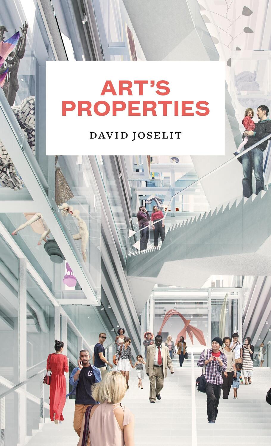 Cover: 9780691236049 | Art's Properties | David Joselit | Buch | Gebunden | Englisch | 2023