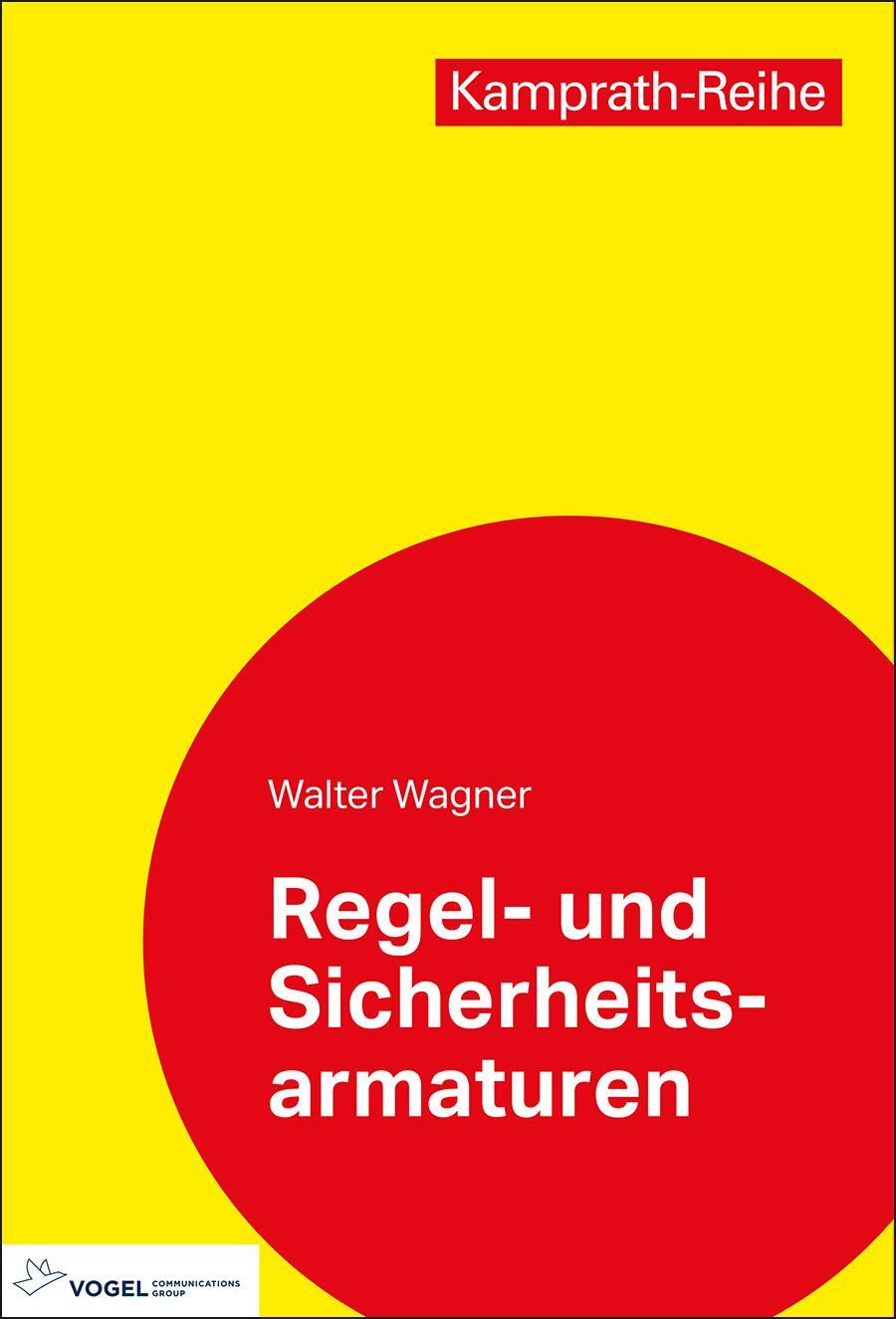 Cover: 9783834335289 | Regel- und Sicherheitsarmaturen | Walter Wagner | Taschenbuch | 2023