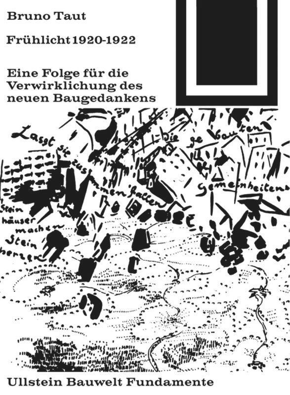 Cover: 9783038219996 | Frühlicht 1920-1922 | Bruno Taut | Taschenbuch | Birkhäuser Berlin