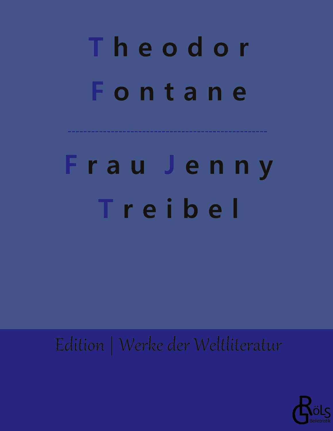 Cover: 9783966371902 | Frau Jenny Treibel | Gebundene Ausgabe | Theodor Fontane | Buch | 2019