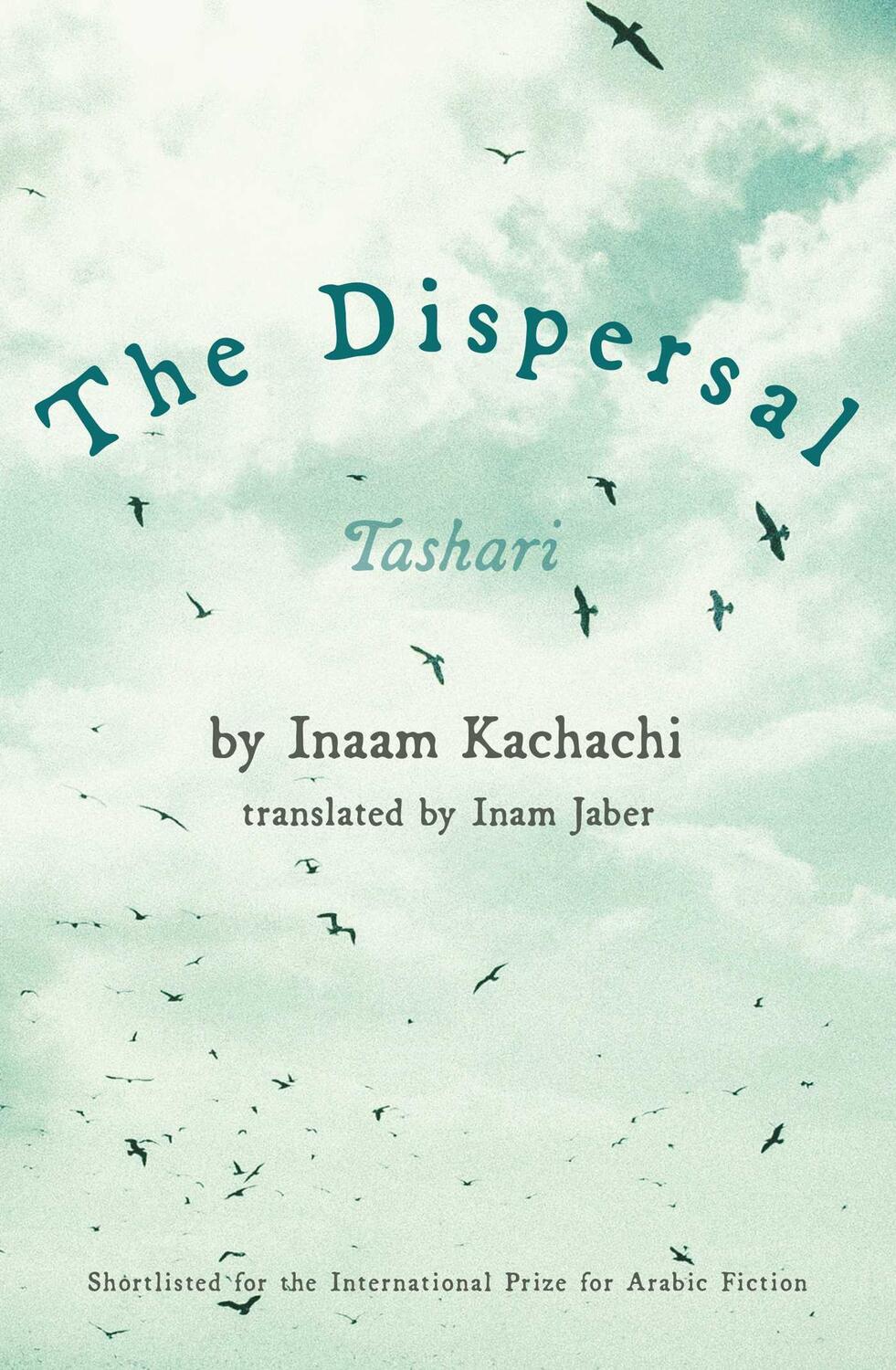 Cover: 9781623718299 | The Dispersal | Inaam Kachachi | Taschenbuch | Kartoniert / Broschiert