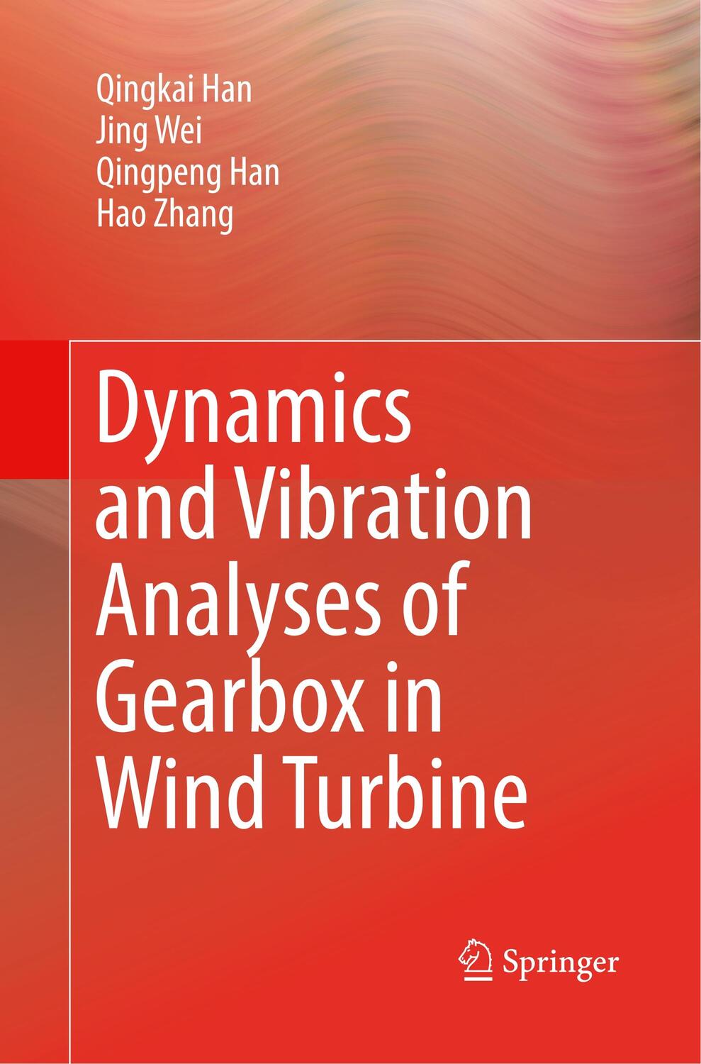 Cover: 9789811096952 | Dynamics and Vibration Analyses of Gearbox in Wind Turbine | Buch