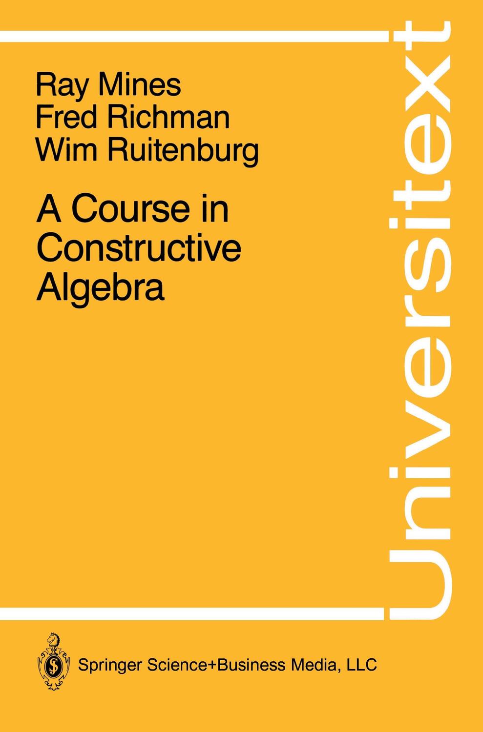 Cover: 9780387966403 | A Course in Constructive Algebra | Ray Mines (u. a.) | Taschenbuch