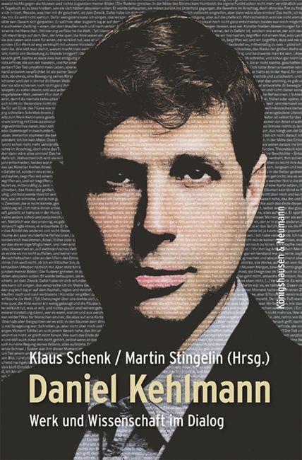 Cover: 9783826076909 | Daniel Kehlmann | Werk und Wissenschaft im Dialog | Schenk (u. a.)