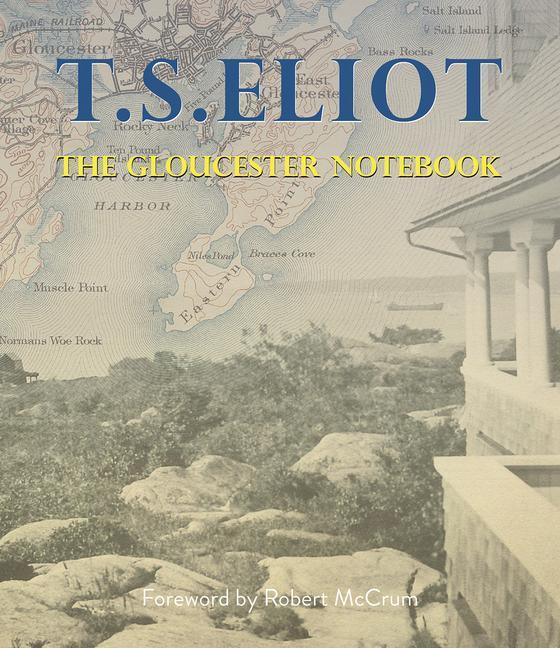 Cover: 9781912916474 | The Gloucester Notebook | T S Eliot | Buch | Gebunden | Englisch