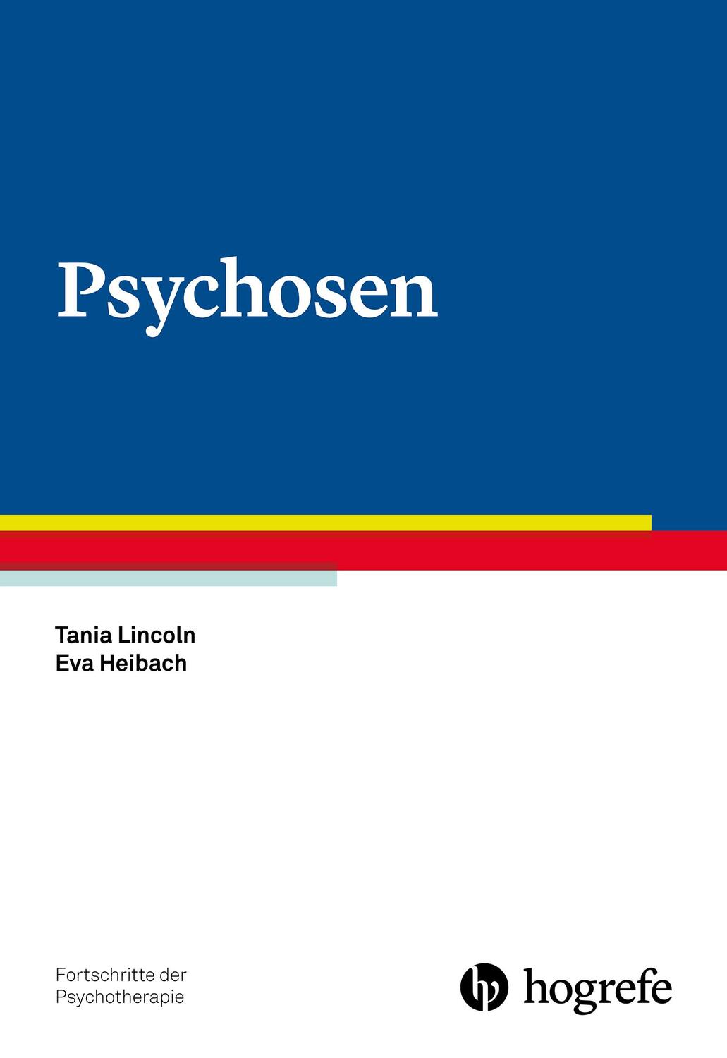 Cover: 9783801727499 | Psychosen | Tania Lincoln (u. a.) | Taschenbuch | VI | Deutsch | 2017
