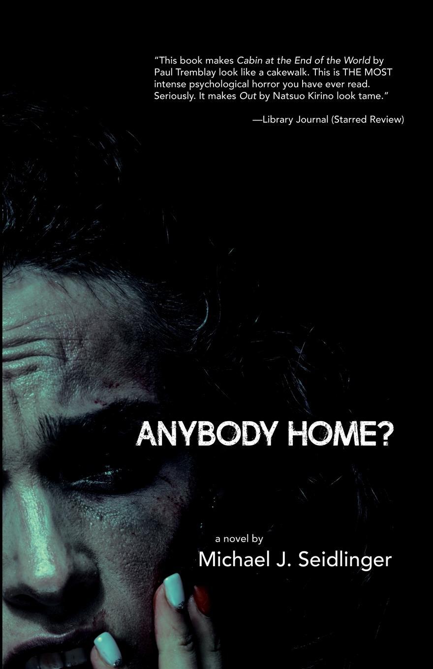 Cover: 9781955904094 | Anybody Home? | Michael J. Seidlinger | Taschenbuch | Paperback | 2022