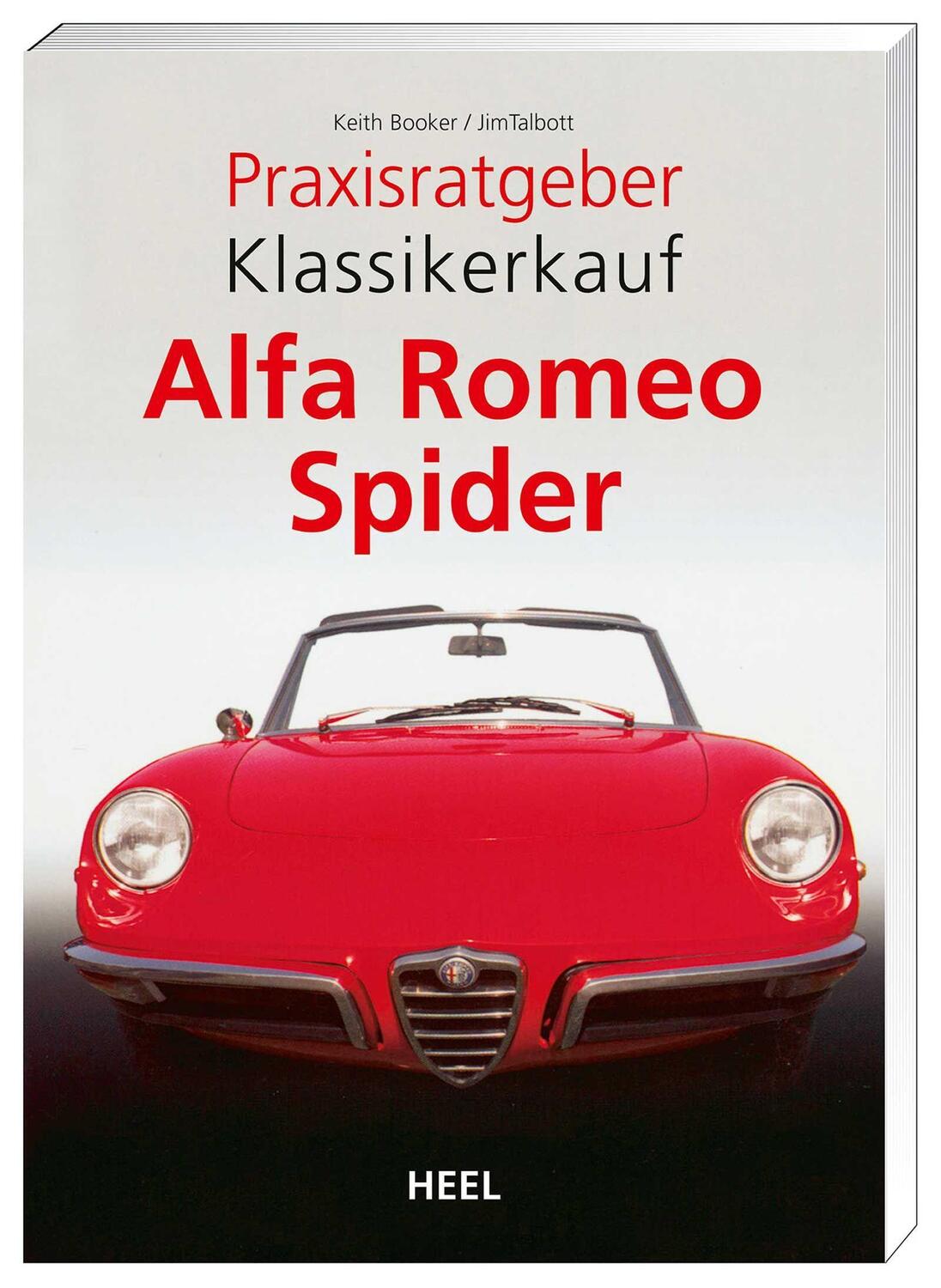 Cover: 9783898806350 | Praxisratgeber Klassikerkauf: Alfa Romeo Spider | Keith Booker (u. a.)