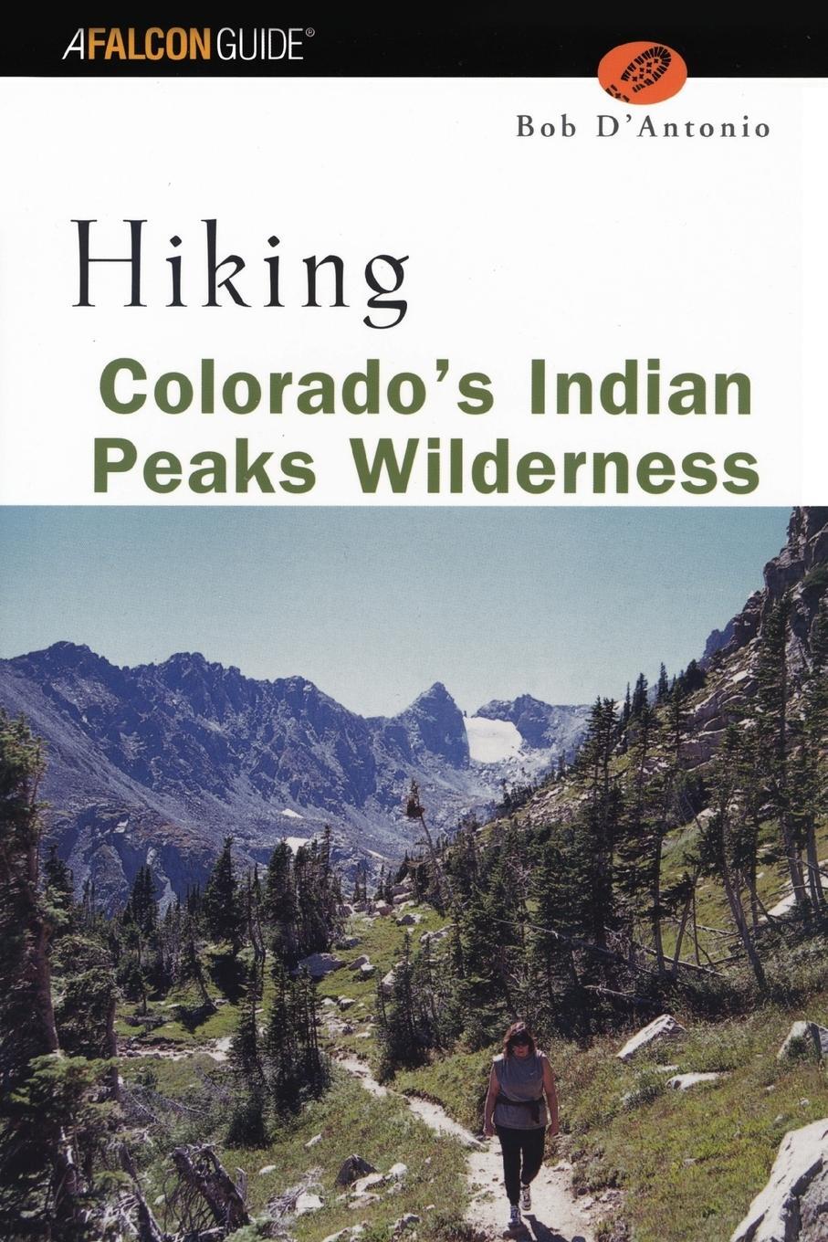 Cover: 9780762711079 | Hiking Colorado's Indian Peaks Wilderness | Lyons Press | Taschenbuch
