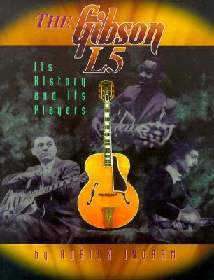 Cover: 9781574240474 | The Gibson L5 | Adrian Ingram | Taschenbuch | Buch | Englisch | 1997