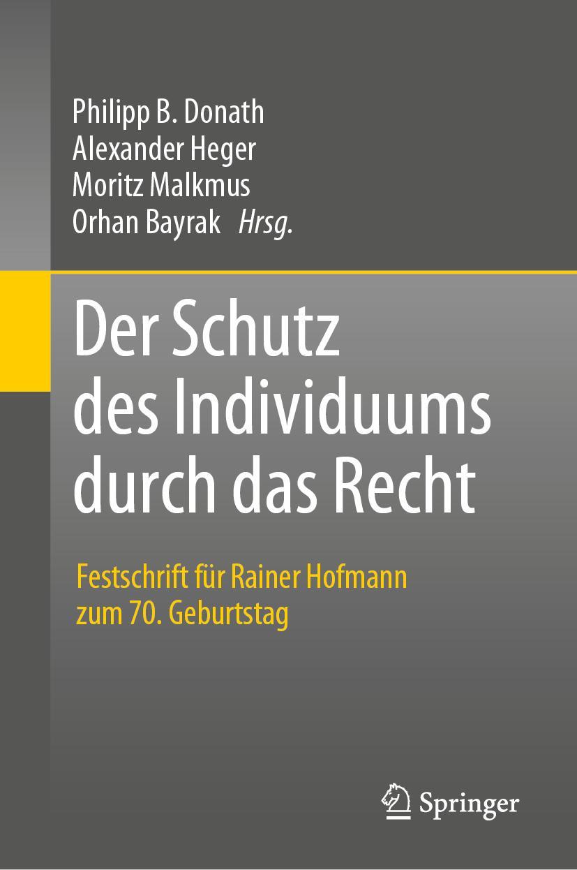 Cover: 9783662669778 | Der Schutz des Individuums durch das Recht | Philipp B. Donath (u. a.)