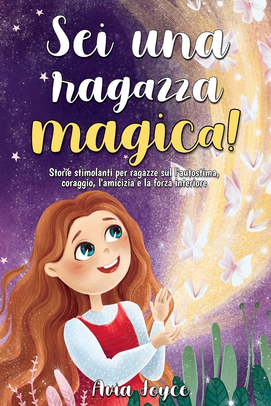 Cover: 9781684820313 | Sei una ragazza magica! | Avia Joyce | Taschenbuch | Paperback | 2022