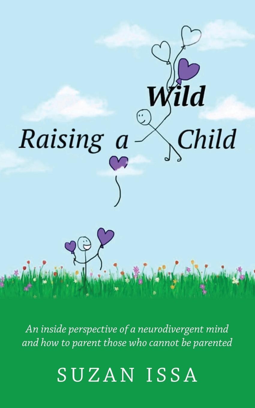 Cover: 9781805412663 | Raising a Wild Child | Suzan Issa | Taschenbuch | Paperback | Englisch