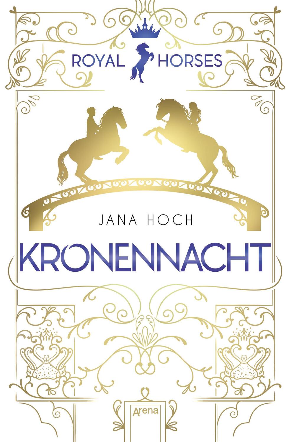 Cover: 9783401605319 | Royal Horses (3). Kronennacht | Jana Hoch | Buch | Royal Horses | 2021