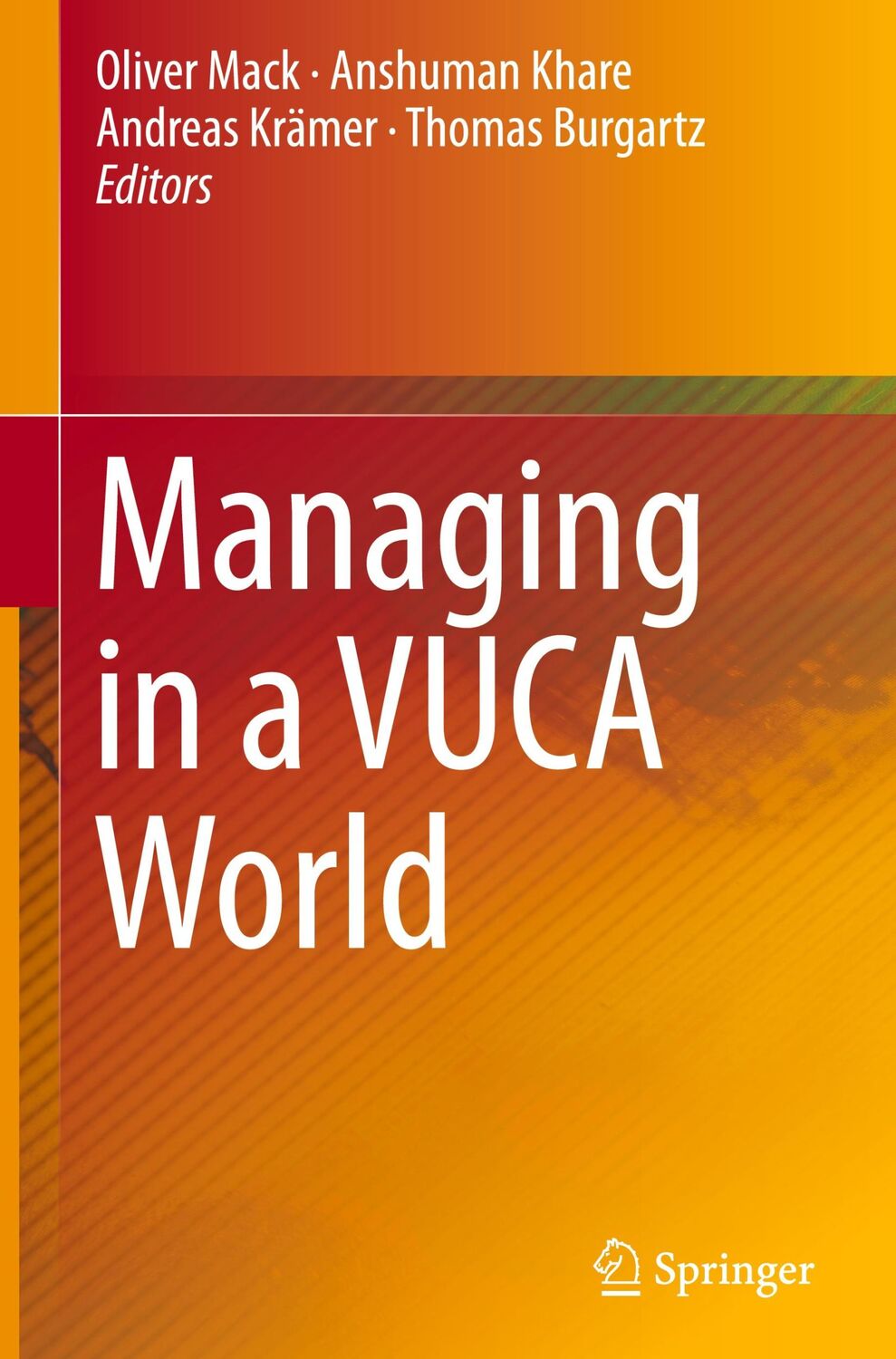 Cover: 9783319168883 | Managing in a VUCA World | Oliver Mack (u. a.) | Buch | xviii | 2015