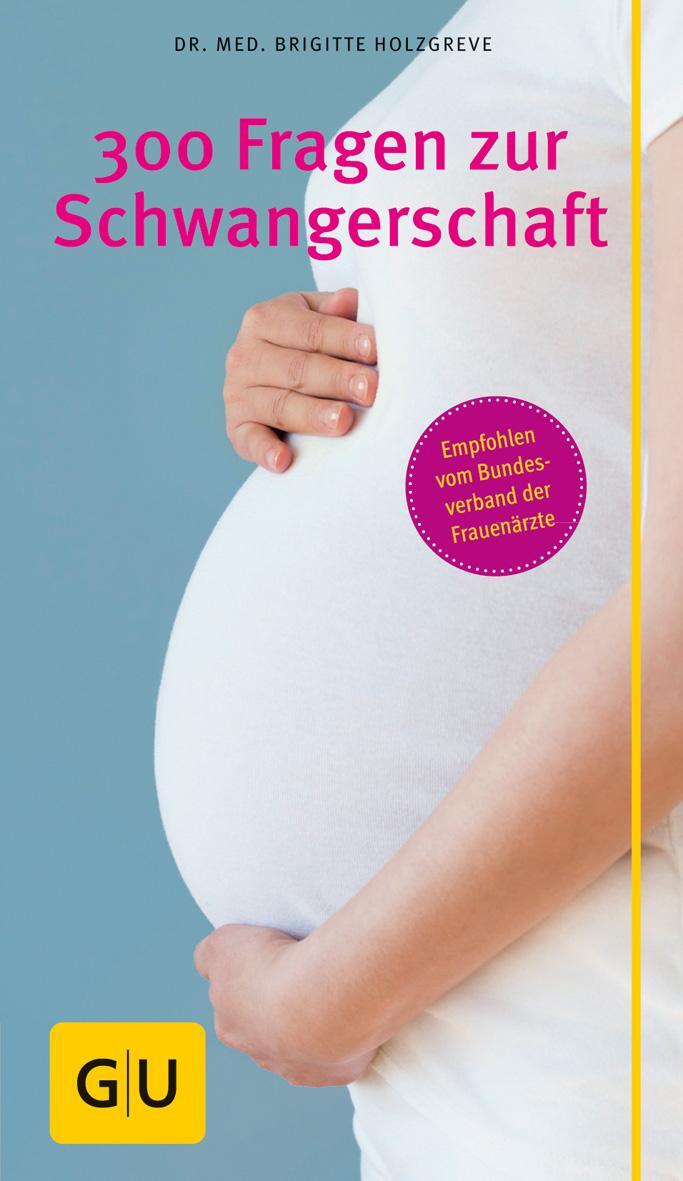 Cover: 9783833859915 | 300 Fragen zur Schwangerschaft | Brigitte Holzgreve | Taschenbuch