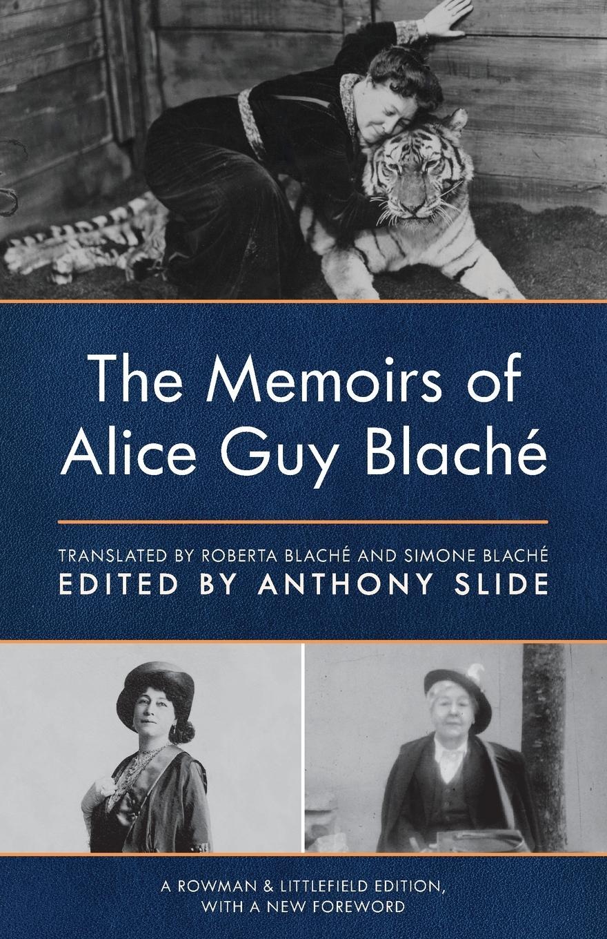 Cover: 9781538165508 | The Memoirs of Alice Guy Blaché | Anthony Slide | Taschenbuch | 2022