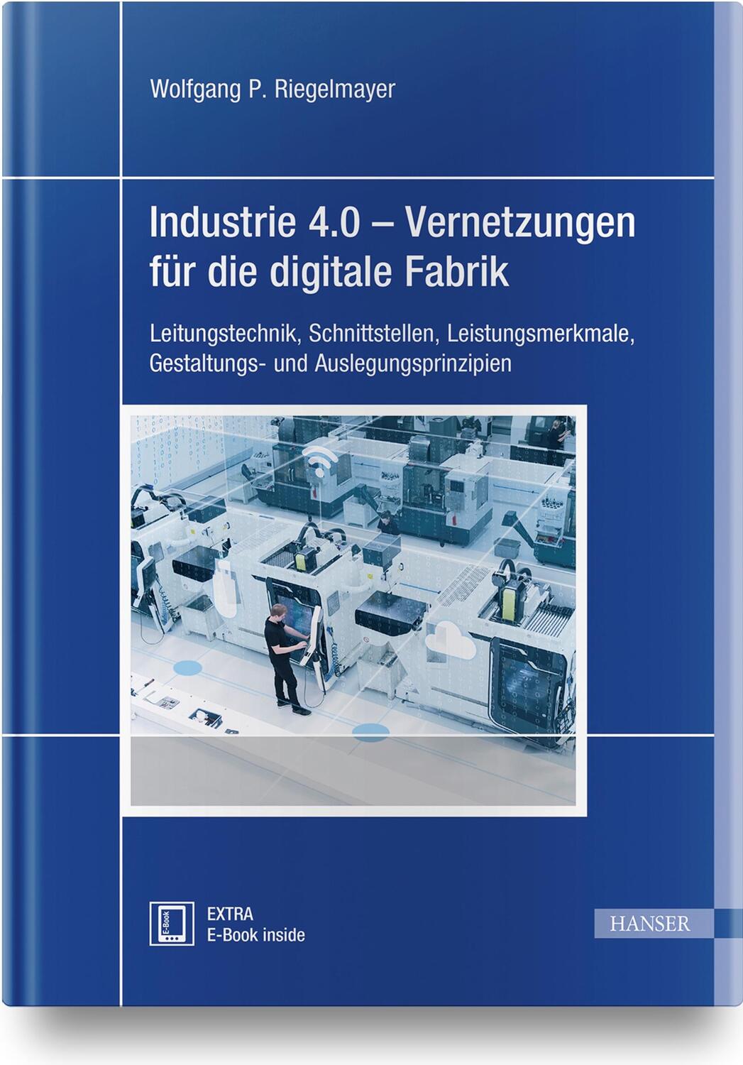 Cover: 9783446461475 | Industrie 4.0 - Vernetzungen für die digitale Fabrik | Riegelmayer