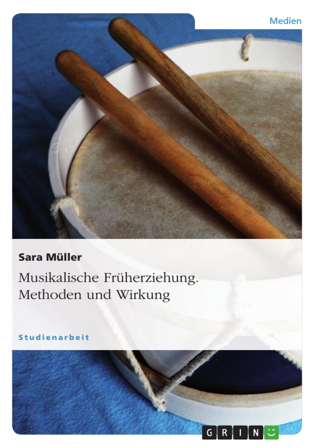 Cover: 9783640483839 | Musikalische Früherziehung - Methoden und Wirkung | Studienarbeit