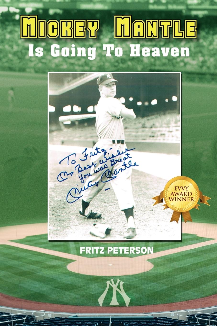 Cover: 9781432743840 | Mickey Mantle Is Going to Heaven | Fritz Peterson | Taschenbuch | 2009