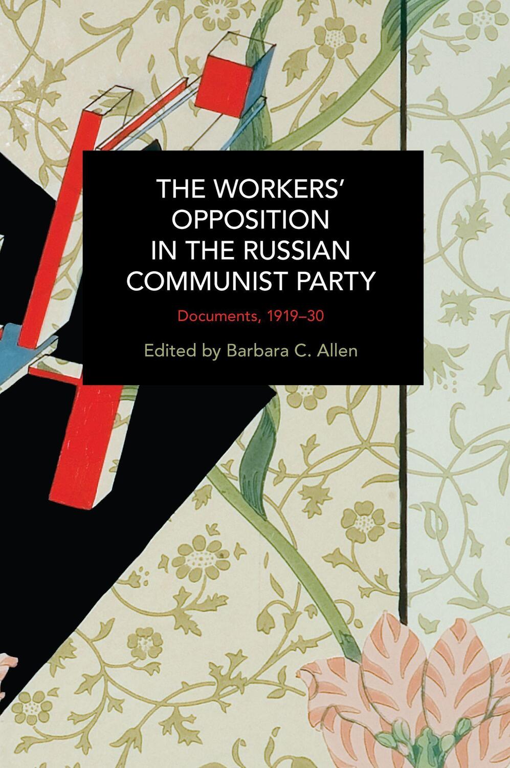 Cover: 9781642597820 | The Workers' Opposition in the Russian Communist Party | Allen | Buch