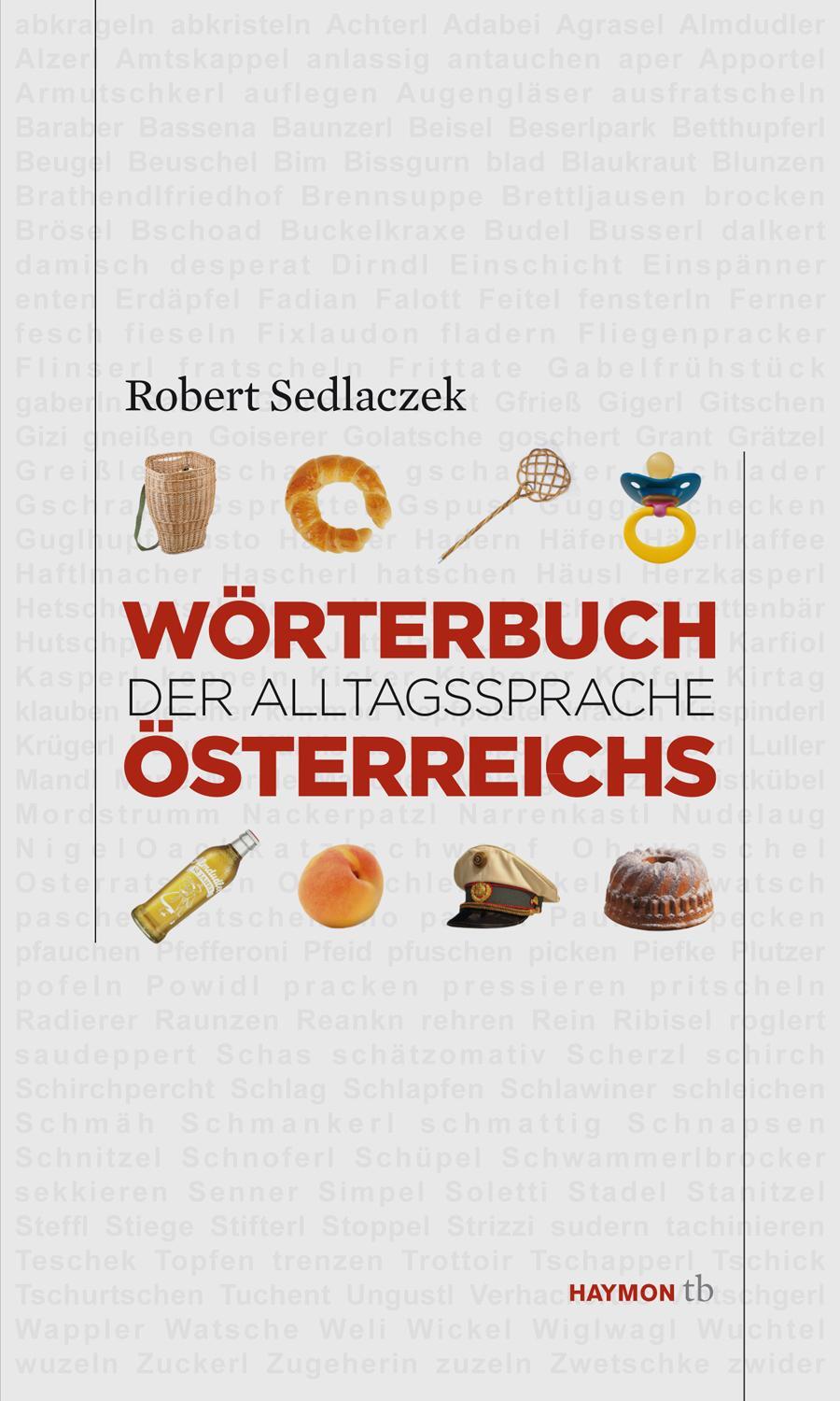 Cover: 9783852188737 | Wörterbuch der Alltagssprache Österreichs | Robert Sedlaczek | Buch