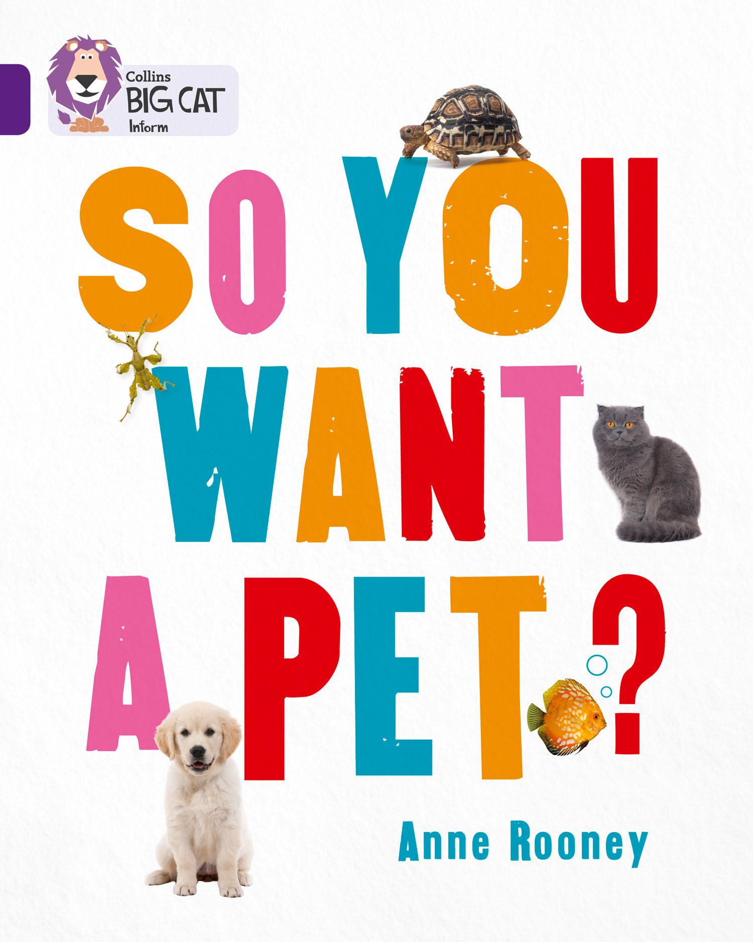 Cover: 9780007591169 | So You Want A Pet? | Band 08/Purple | Anne Rooney | Taschenbuch | 2015