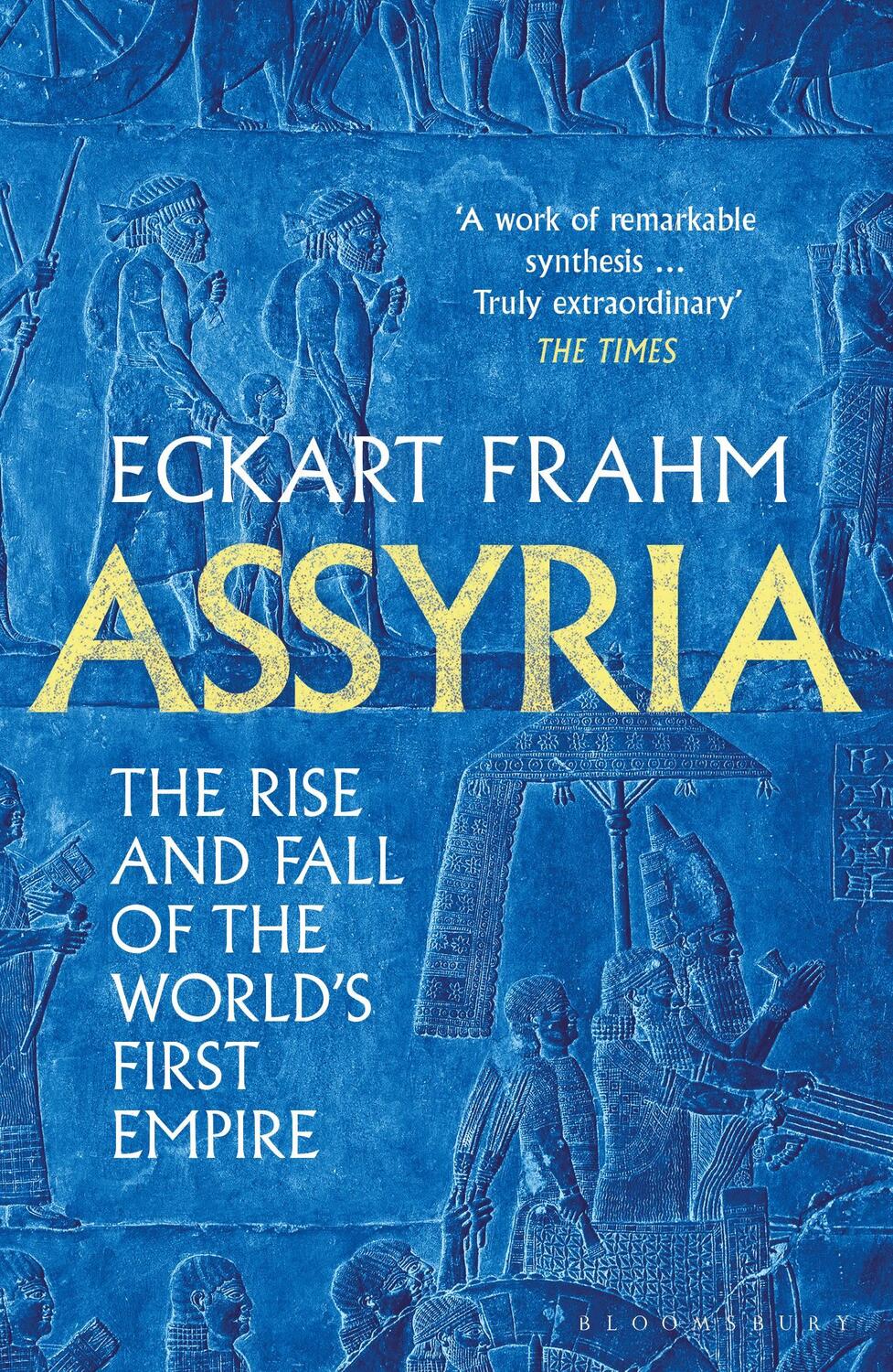 Cover: 9781526623836 | Assyria | The Rise and Fall of the World's First Empire | Eckart Frahm