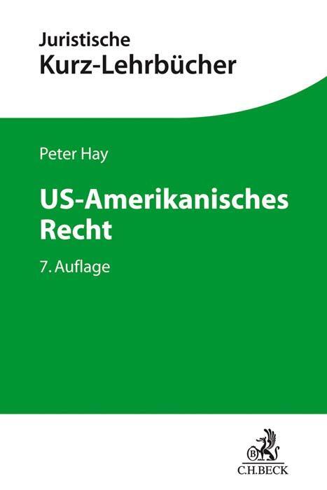 Cover: 9783406745775 | US-Amerikanisches Recht | Peter Hay | Taschenbuch | XXI | Deutsch