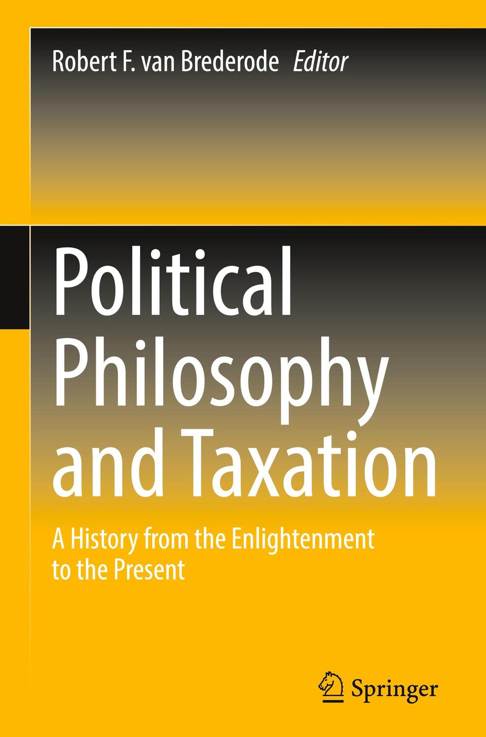 Cover: 9789811910913 | Political Philosophy and Taxation | Robert F. van Brederode | Buch