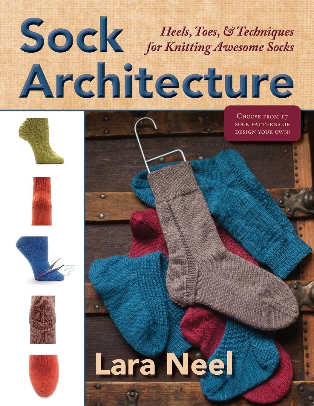 Cover: 9781937513634 | Sock Architecture | Lara Neel | Taschenbuch | Englisch | 2014