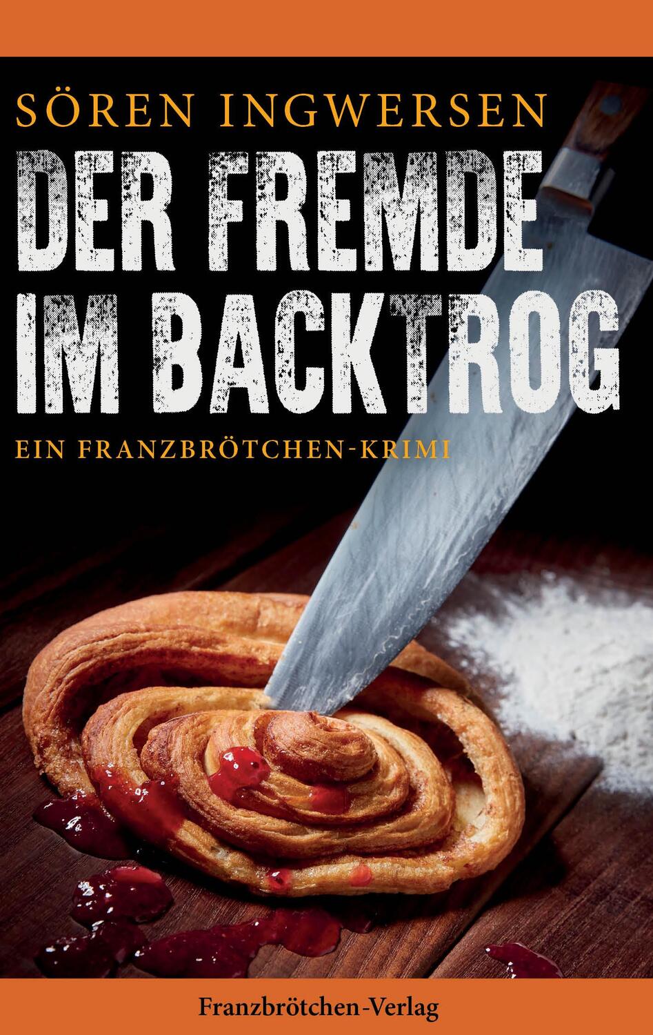 Cover: 9783936712056 | Der Fremde im Backtrog | Ein Franzbrötchen-Krimi | Sören Ingwersen