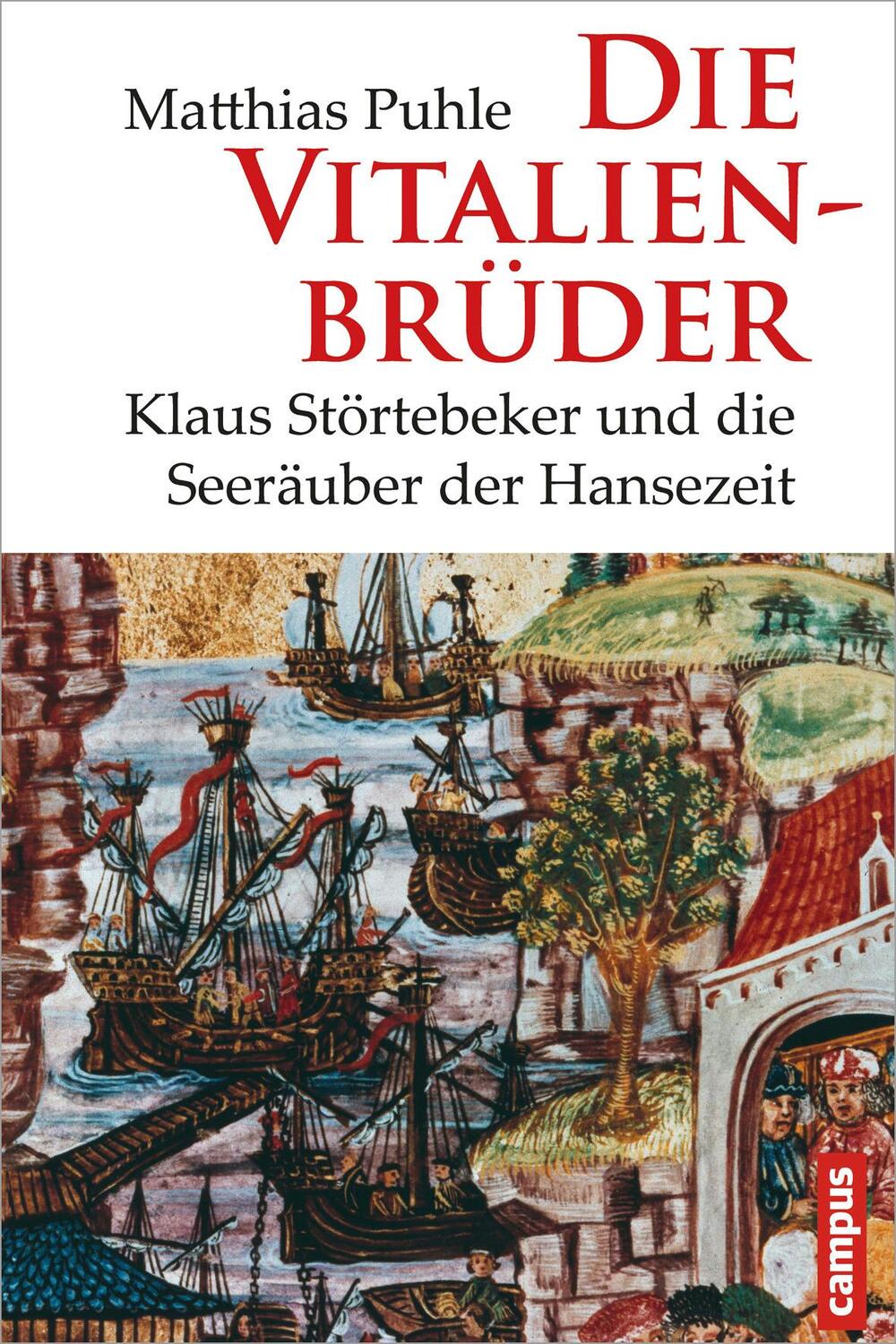 Cover: 9783593398013 | Die Vitalienbrüder | Klaus Störtebeker und die Seeräuber der Hansezeit