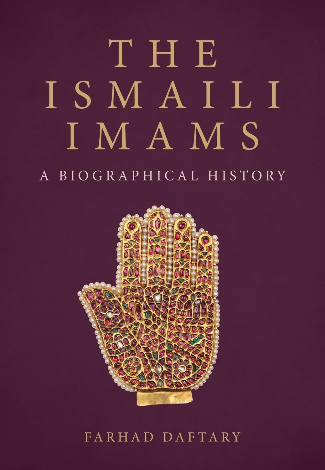 Cover: 9780755617982 | The Ismaili Imams | A Biographical History | Farhad Daftary | Buch