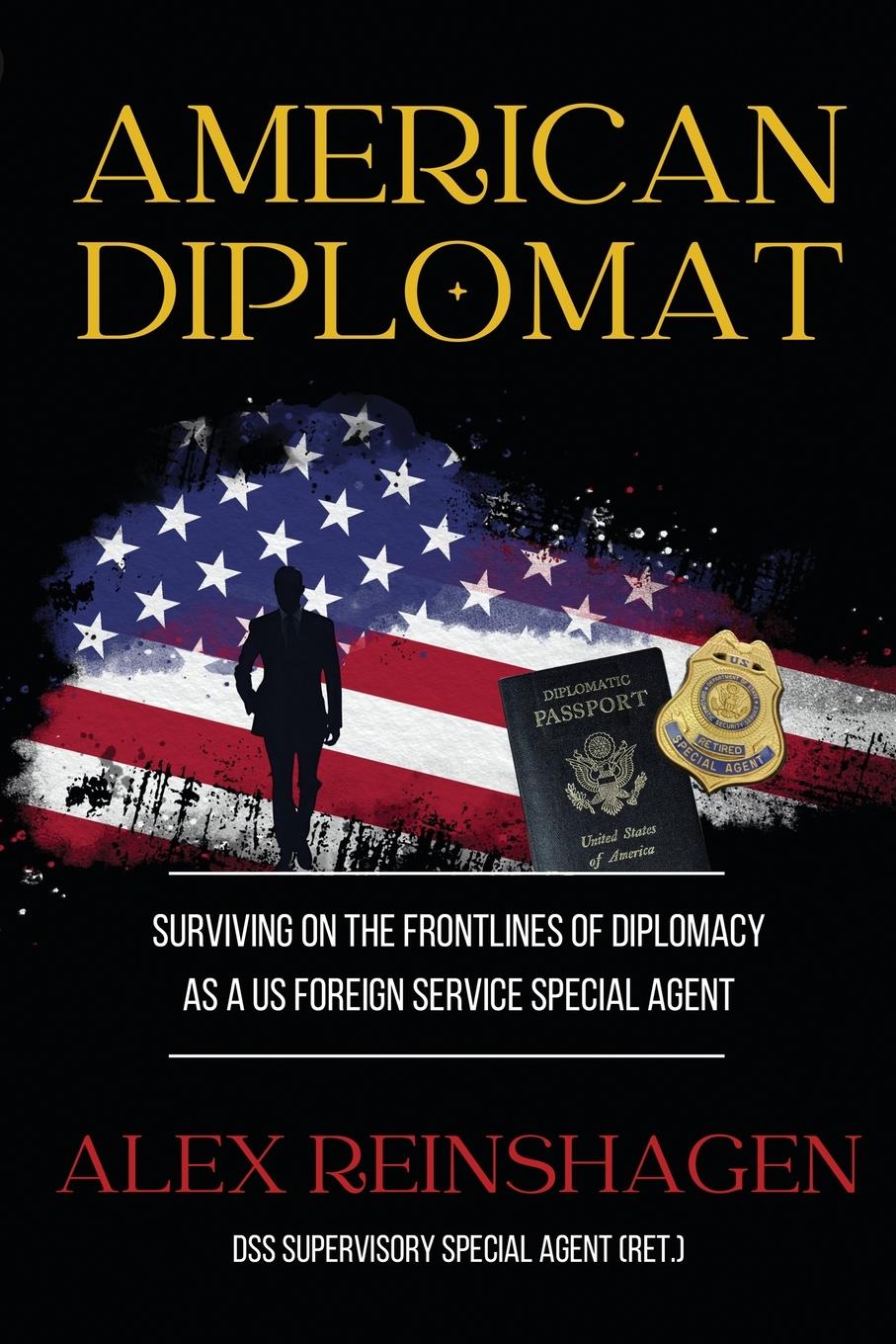 Cover: 9781952439834 | AMERICAN DIPLOMAT | Alex B. Reinshagen | Taschenbuch | Paperback