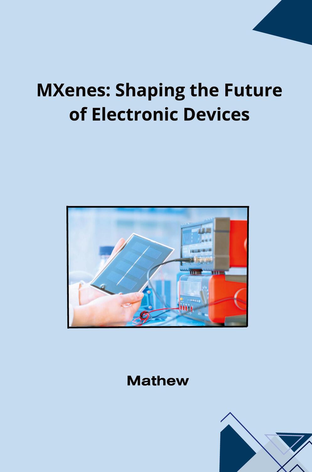 Cover: 9783384232328 | MXenes: Shaping the Future of Electronic Devices | Mathew | Buch