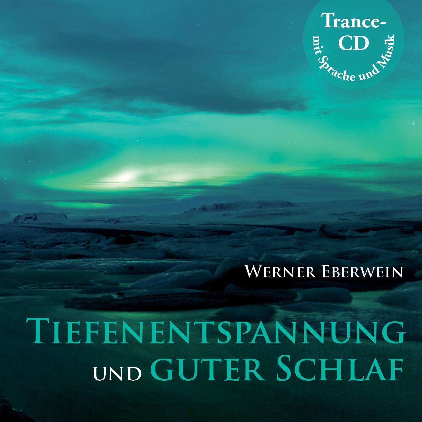 Cover: 9783942765022 | Tiefenentspannung und guter Schlaf | Werner Eberwein | Audio-CD | 2014