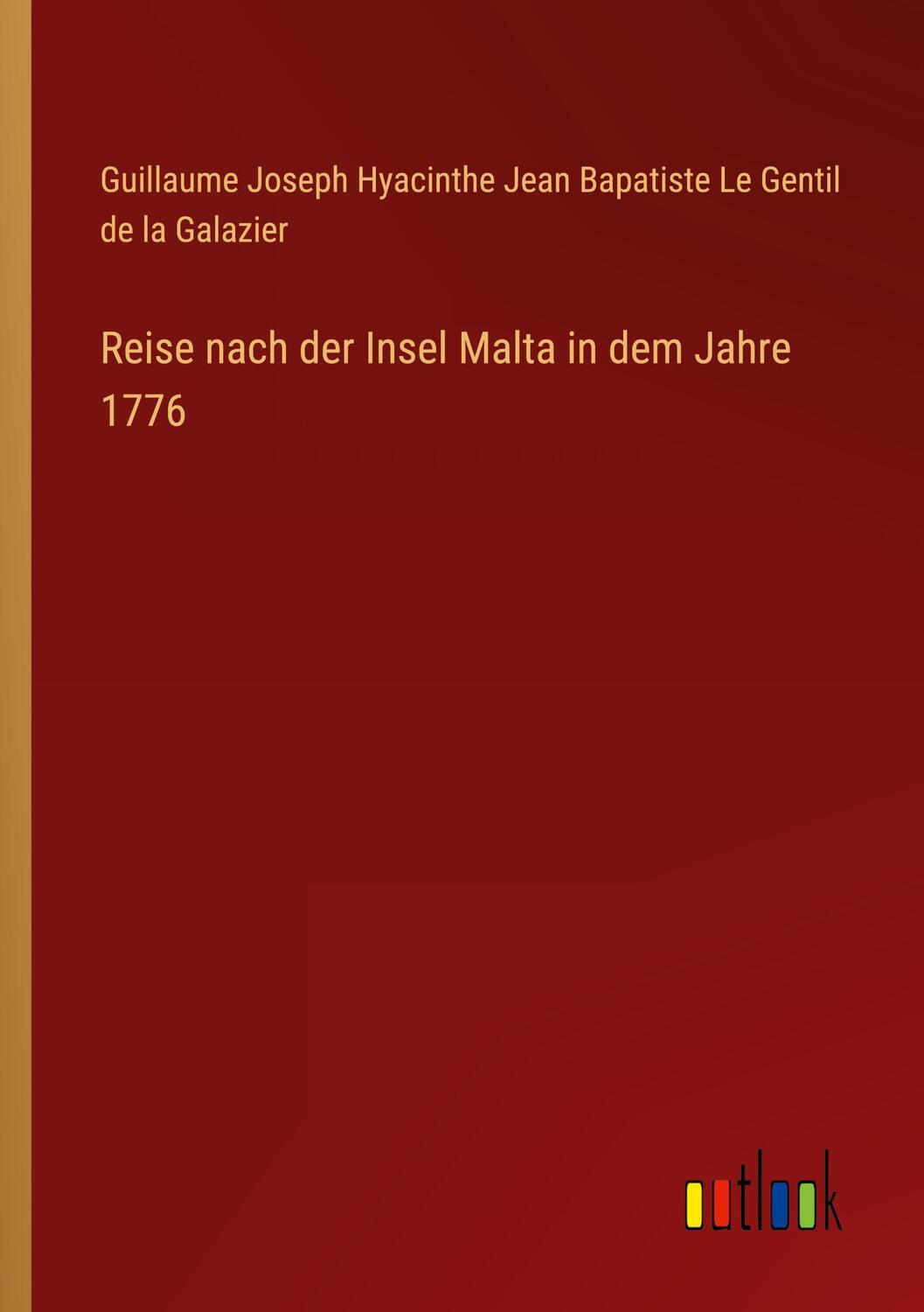 Cover: 9783368274948 | Reise nach der Insel Malta in dem Jahre 1776 | Galazier | Taschenbuch