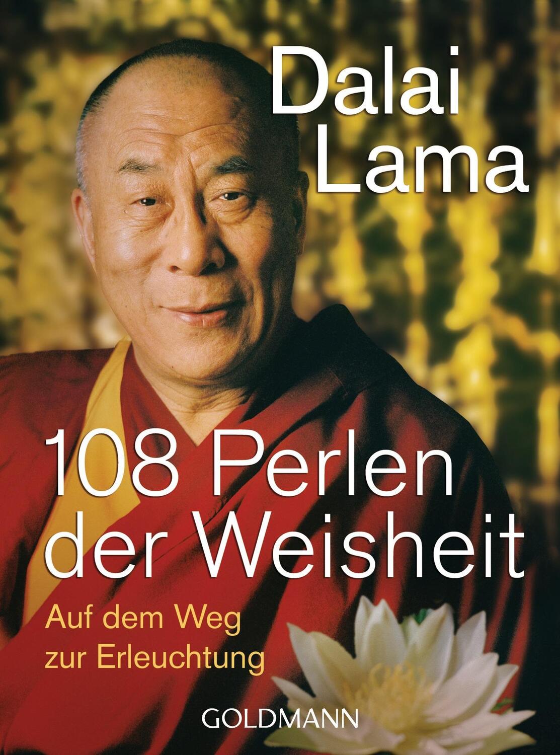 Cover: 9783442175512 | 108 Perlen der Weisheit | Auf dem Weg zur Erleuchtung | Dalai Lama