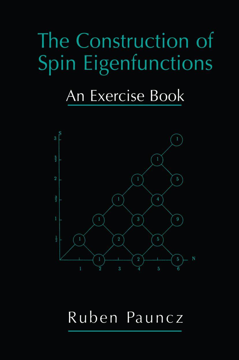 Cover: 9780306464003 | The Construction of Spin Eigenfunctions | An Exercise Book | Pauncz